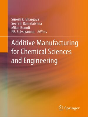 cover image of Additive Manufacturing for Chemical Sciences and Engineering